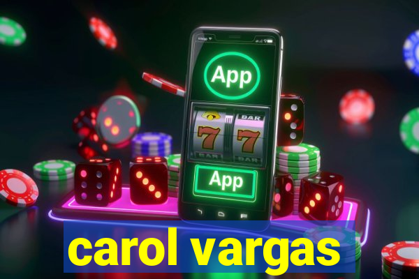 carol vargas